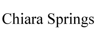CHIARA SPRINGS