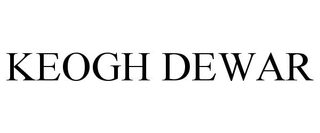 KEOGH DEWAR