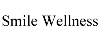 SMILE WELLNESS