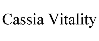 CASSIA VITALITY