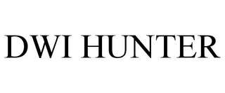 DWI HUNTER