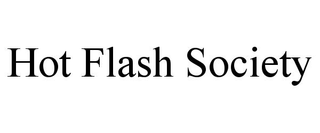HOT FLASH SOCIETY