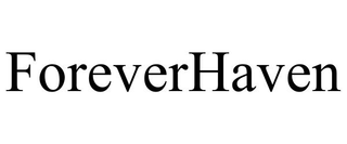 FOREVERHAVEN