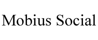 MOBIUS SOCIAL