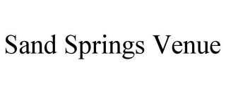SAND SPRINGS VENUE