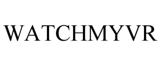 WATCHMYVR