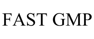 FAST GMP