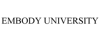 EMBODY UNIVERSITY