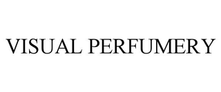 VISUAL PERFUMERY