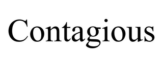 CONTAGIOUS