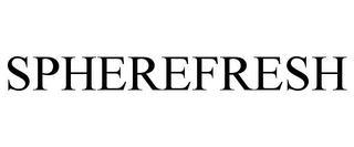 SPHEREFRESH