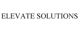 ELEVATE SOLUTIONS