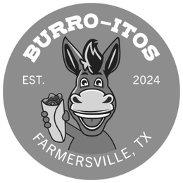 BURRO-ITOS EST. 2024 FARMERSVILLE, TX