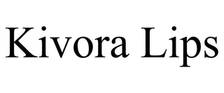 KIVORA LIPS