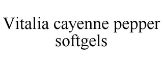 VITALIA CAYENNE PEPPER SOFTGELS