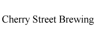 CHERRY STREET BREWING