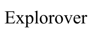 EXPLOROVER