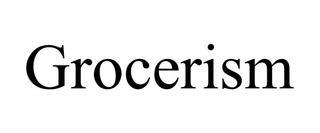 GROCERISM