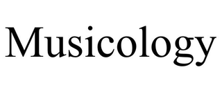 MUSICOLOGY