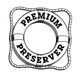 PREMIUM PRESERVER
