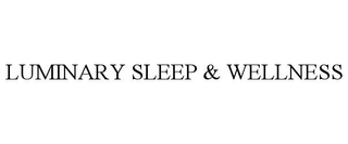 LUMINARY SLEEP & WELLNESS