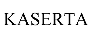 KASERTA