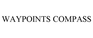 WAYPOINTS COMPASS