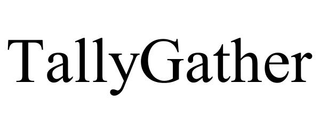 TALLYGATHER