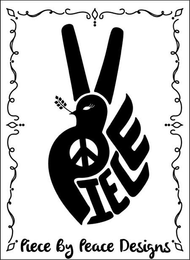 PIECE BY PEACE DESIGNS