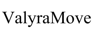 VALYRAMOVE