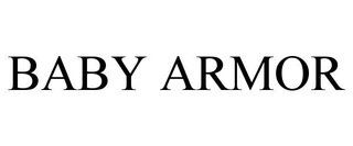 BABY ARMOR