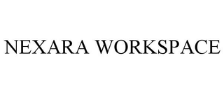 NEXARA WORKSPACE