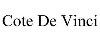 COTE DE VINCI