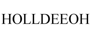 HOLLDEEOH