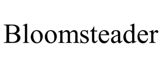 BLOOMSTEADER