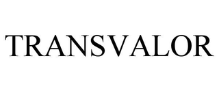 TRANSVALOR