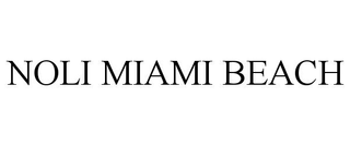 NOLI MIAMI BEACH