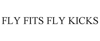 FLY FITS FLY KICKS