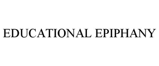 EDUCATIONAL EPIPHANY