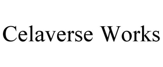 CELAVERSE WORKS
