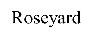 ROSEYARD