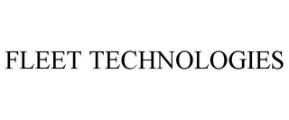 FLEET TECHNOLOGIES