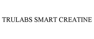 TRULABS SMART CREATINE