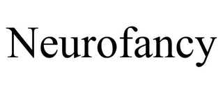 NEUROFANCY