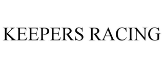 KEEPERS RACING