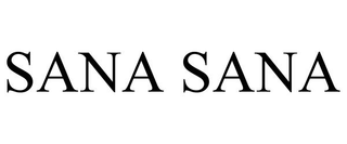 SANA SANA