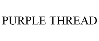 PURPLE THREAD