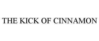 THE KICK OF CINNAMON