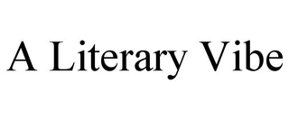 A LITERARY VIBE