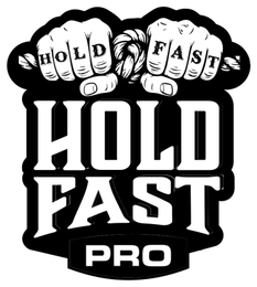 HOLD FAST HOLD FAST PRO